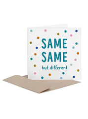 Greeting card – same same but different
